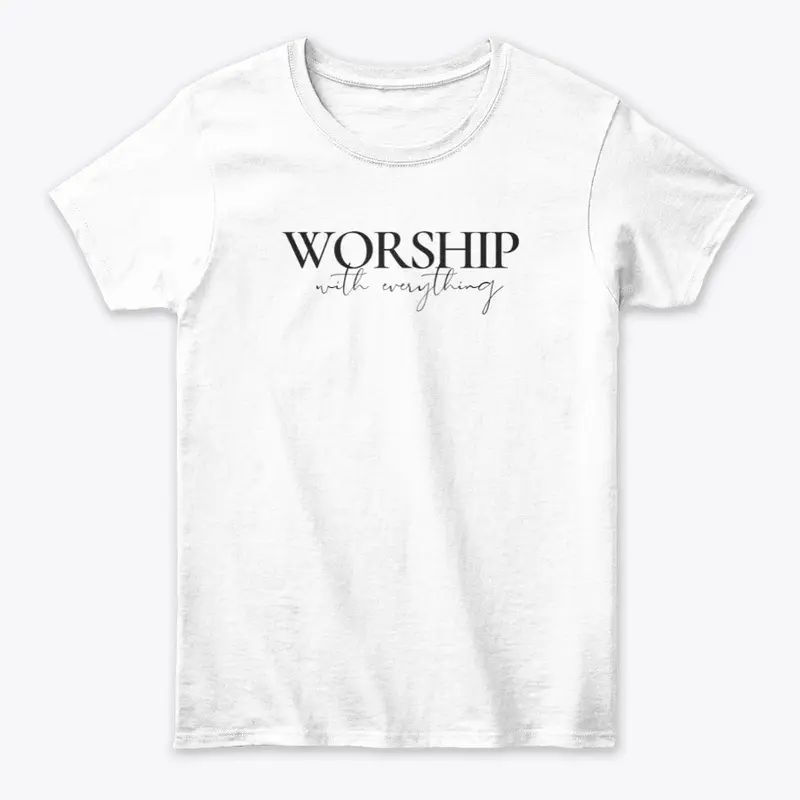 Worship With Everything 