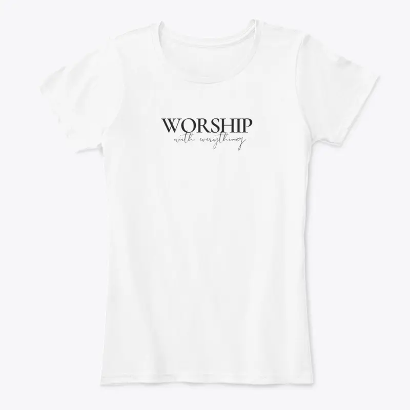 Worship With Everything